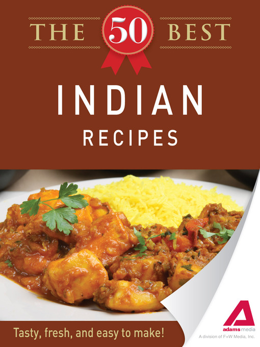 Title details for The 50 Best Indian Recipes by Editors of Adams Media - Available